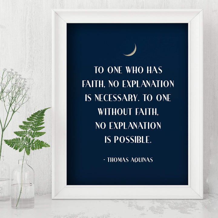 To One Who Has Faith-No Explanation is Necessary-Catholic Wall Art -8 x 10" Starry Night Print w/Moon Image-Ready to Frame. Quote By Thomas Aquinas. Inspirational Home-Office-School-Church Decor.