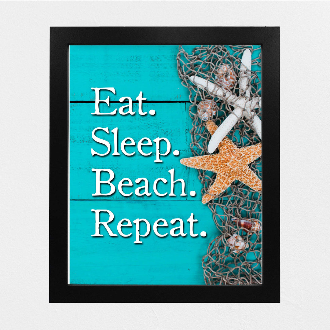 Eat. Sleep. Beach. Repeat Inspirational Beach-Ocean Themed Sign -8 x 10" Wall Print w/Starfish Images-Ready to Frame. Replica Distressed Wood Design. Perfect Home-Beach House-Nautical Decor!