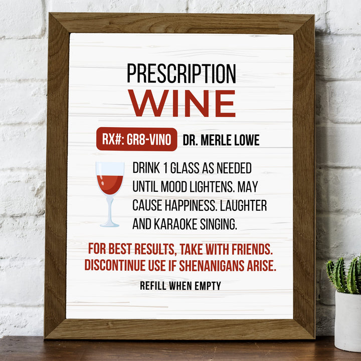 Prescription Wine -Drink One Glass As Needed Funny Wine Sign -8 x 10" Modern Typographic Wall Art Print-Ready to Frame. Humorous Home-Kitchen-Bar-Cave Decor. Perfect Gift for All Wine Lovers!