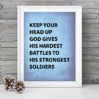 God Gives Hardest Battles to Strongest Soldiers Inspirational Quotes Wall Art -8 x 10" Motivational Christian Wall Sign-Ready to Frame. Home-Office-Church-Dorm Decor. Great Gift of Motivation!