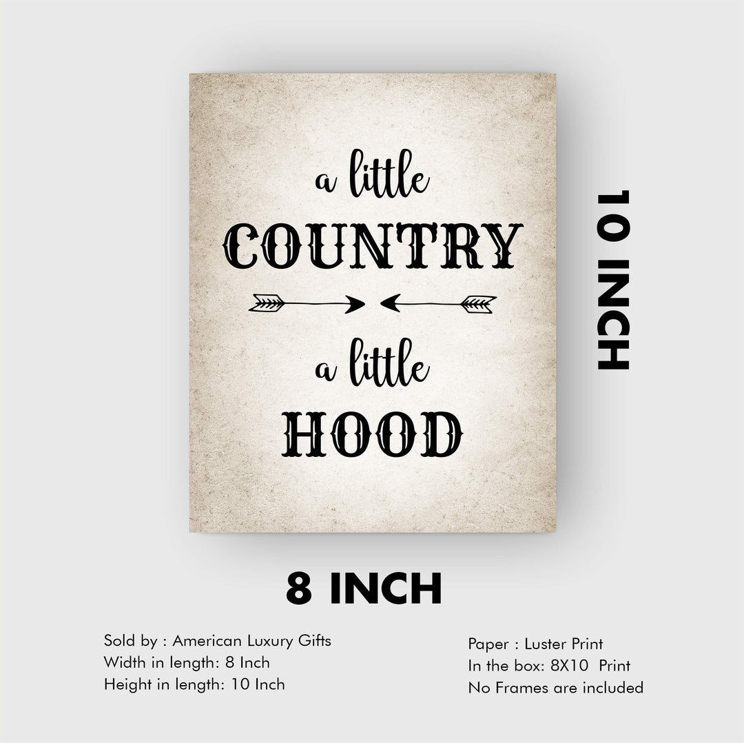 A Little Country-A Little Hood-Funny Wall Art Decor -8 x 10" Country Rustic Southern Print -Ready to Frame. Distressed Parchment Design. Typographic Home-Farmhouse-Bar-Dorm-Cave Decor. Fun Gift!