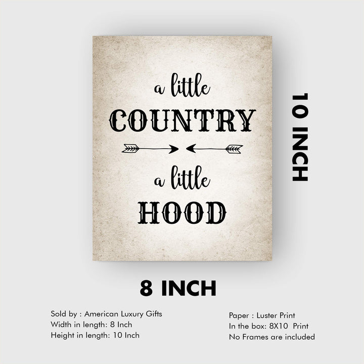 A Little Country-A Little Hood-Funny Wall Art Decor -8 x 10" Country Rustic Southern Print -Ready to Frame. Distressed Parchment Design. Typographic Home-Farmhouse-Bar-Dorm-Cave Decor. Fun Gift!