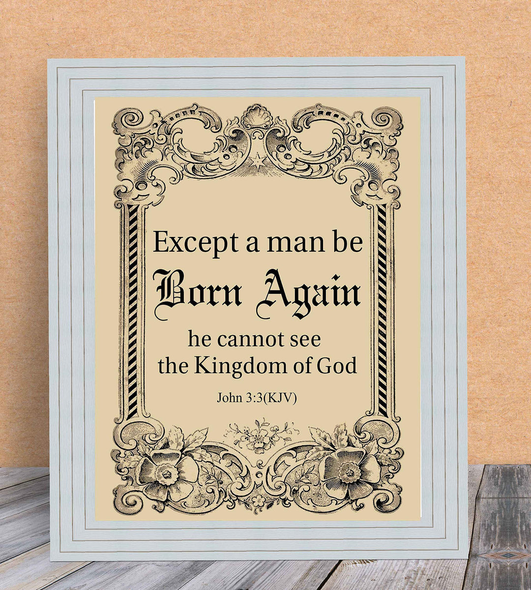 Kingdom of God-John 3:3-Bible Verse Wall Art Sign-8 x 10"-Scripture Wall Print-Ready to Frame. Religious Typographic w/Abstract Floral Border Design. Home-Office-Church D?cor. Great Christian Gift!