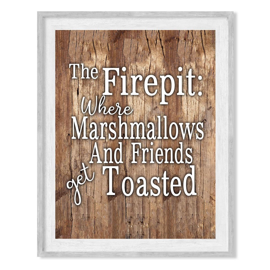 Welcome to Our Fire Pit -Get Toasted- Funny Backyard Outdoors Sign -8 x 10" Retro Camp Wall Art Print -Ready to Frame. Rustic Home-Patio-Deck Decor. Perfect Decoration for the Cabin-Lodge!