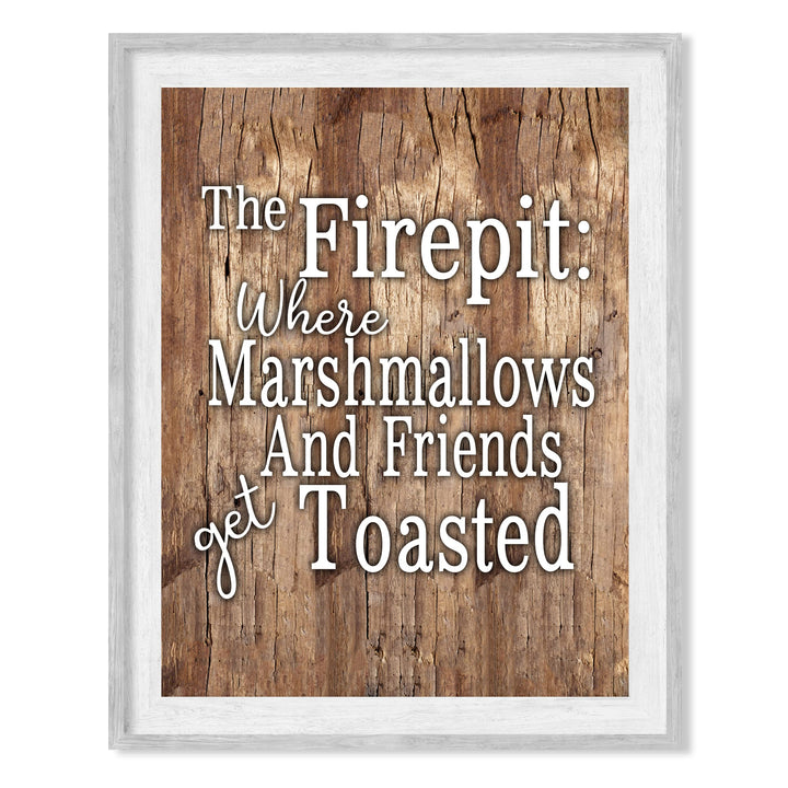 Welcome to Our Fire Pit -Get Toasted- Funny Backyard Outdoors Sign -8 x 10" Retro Camp Wall Art Print -Ready to Frame. Rustic Home-Patio-Deck Decor. Perfect Decoration for the Cabin-Lodge!