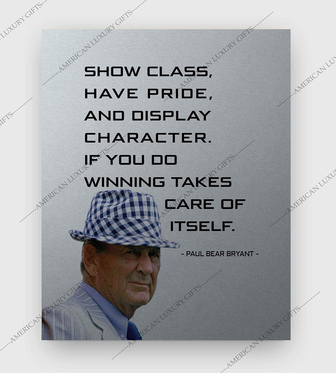 Paul Bear Bryant Quotes-"Show Class-Winning Takes Care of Itself"-Inspirational Wall Art-8 x 10" Silhouette Poster Print-Ready to Frame. Home-Office-Studio-School-Gym Decor. Great Coaching Gift!
