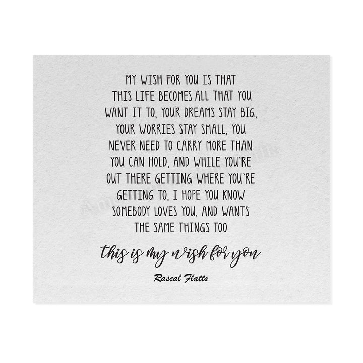 My Wish for You-Song Lyric Wall Art-10 x 8" Inspirational Poster Print-Ready to Frame. Country Music Lyrics Wall Sign for Home-Office-Study-Dorm Decor. Great Wedding Gift! Perfect for Graduates!