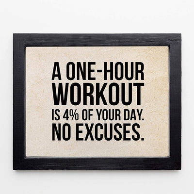 "A One-Hour Workout Is 4% of Your Day" Motivational Exercise Sign -10 x 8"