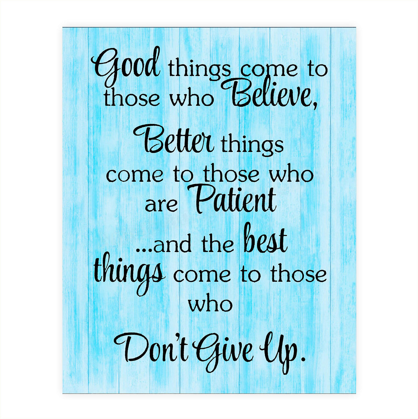 Best Things Come-Never Give Up!- Motivational Wall Art Sign- 8 x 10"- Rustic Wood Design Print-Ready to Frame. Inspirational Home-Office Decor. Best Classroom Addition- Great Reminder To Persevere!