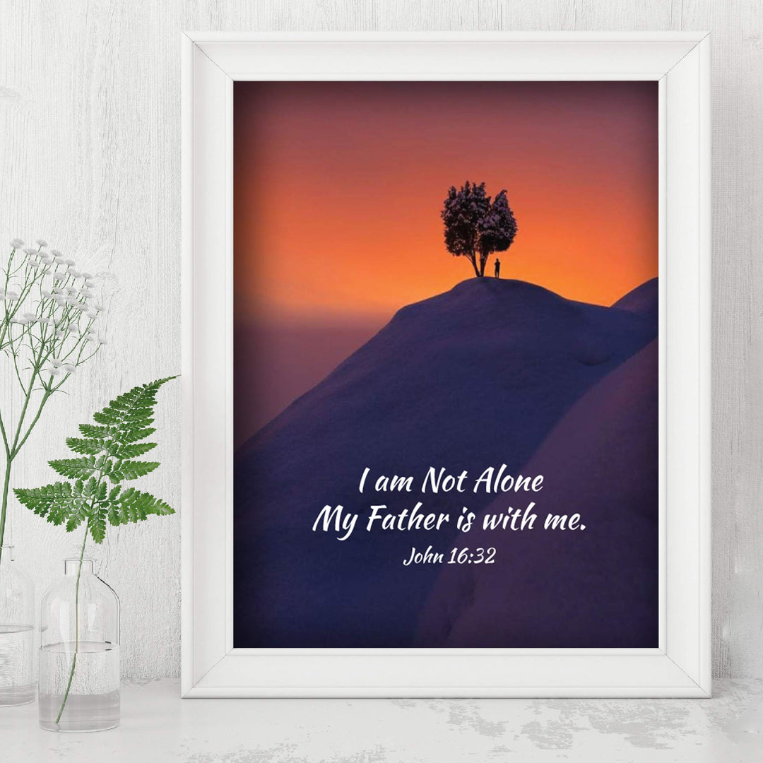 I Am Not Alone on Mountaintop- John 16:32- Bible Verse Wall Art. 8x10- Scripture Wall Art- Ready to Frame. Home D?cor, Office D?cor &amp; Christian Wall Art. Perfect for Anyone Needing Inspirational Verse