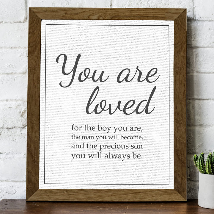 "Loved for the Precious Son You Will Always Be" Inspirational Family Wall Art Sign -11 x 14" Modern Typographic Wall Decor-Ready to Frame. Keepsake for Any Son. Great Graduation Gift!