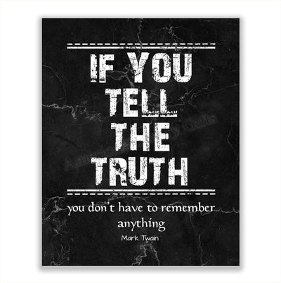 Mark Twain-"If You Tell The Truth-Don't Have Anything To Remember"-Motivational Quotes Wall Art-8 x 10" Typographic Poster Print-Ready to Frame. Inspirational Home-Office-Classroom-Dorm-Cave Decor!