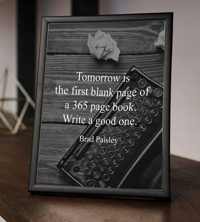 Brad Paisley-"Tomorrow-First Blank Page-365 Page Book"-Inspirational Quotes Wall Art-8 x 10" Motivational Poster Print w/Antique Typewriter Image-Ready to Frame. Perfect Home-Office-Classroom Decor!