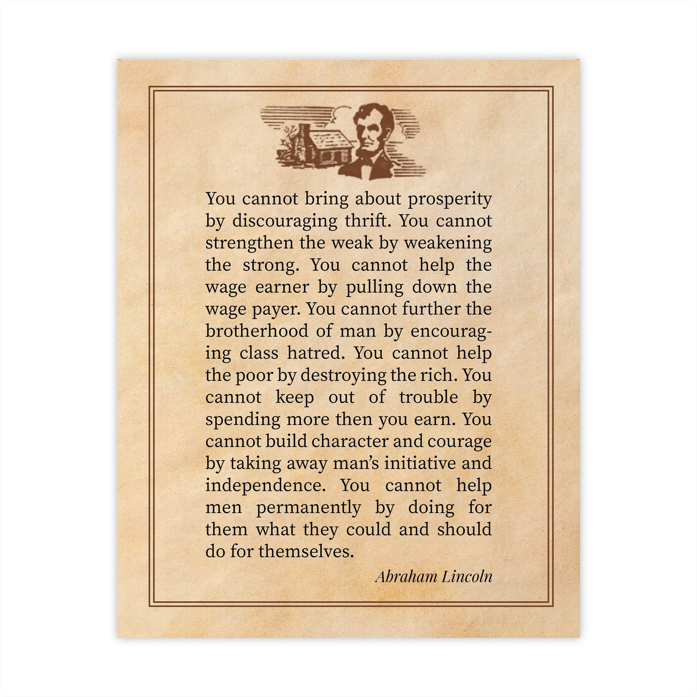 Abraham Lincoln Quotes-"Cannot Bring About Prosperity By Discouraging Thrift"-Motivational Wall Art-8x10" Historical Presidential Print-Ready to Frame. Home-Office-Patriotic Decor. Great Library Sign!