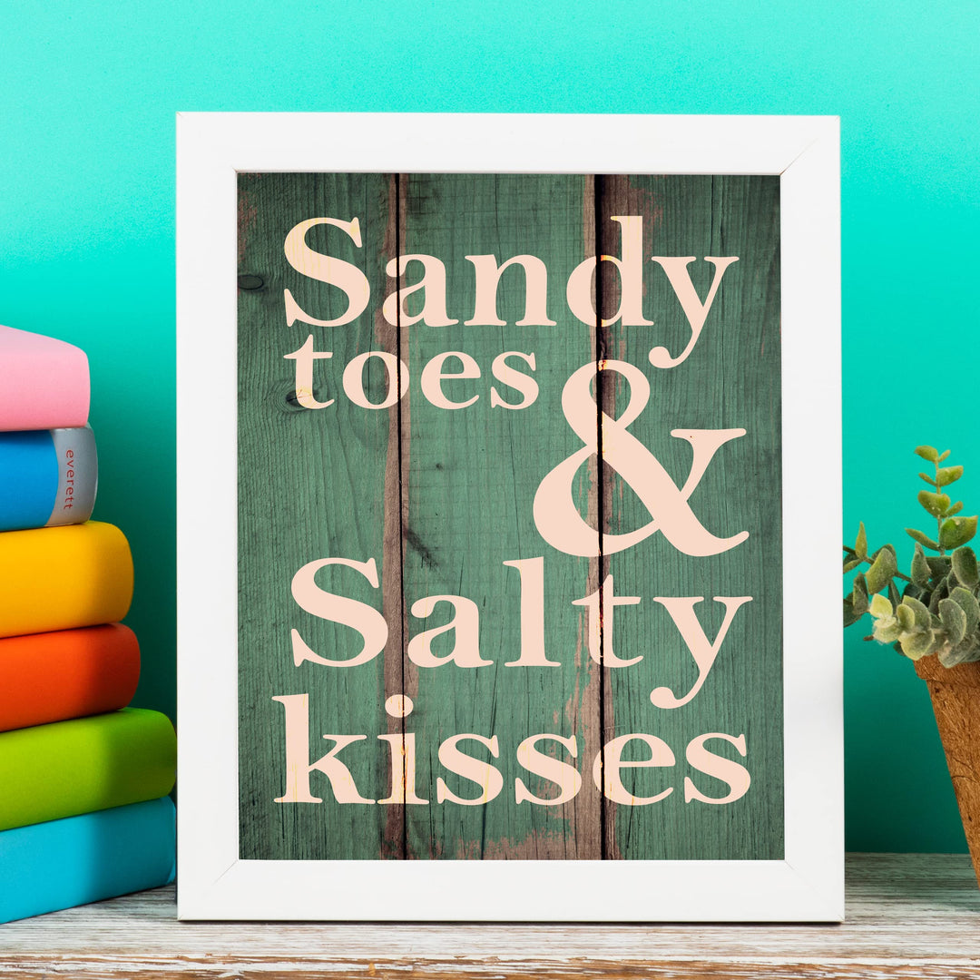 Sandy Toes &amp; Salty Kisses Fun, Rustic Beach House Sign -8 x 10" Ocean Themed Wall Print w/Replica Wood Design -Ready to Frame. Perfect Home-Cabin-Nautical-Coastal Decor. Printed on Photo Paper.