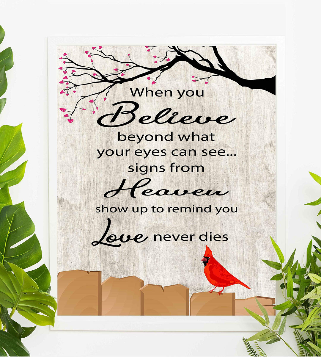 Signs From Heaven Remind You-Love Never Dies-Inspirational Christian Wall Art-8 x 10" Memorial Poster Print w/Red Cardinal Image-Ready to Frame. Perfect Home-Spiritual Decor. Great Gift of Faith!