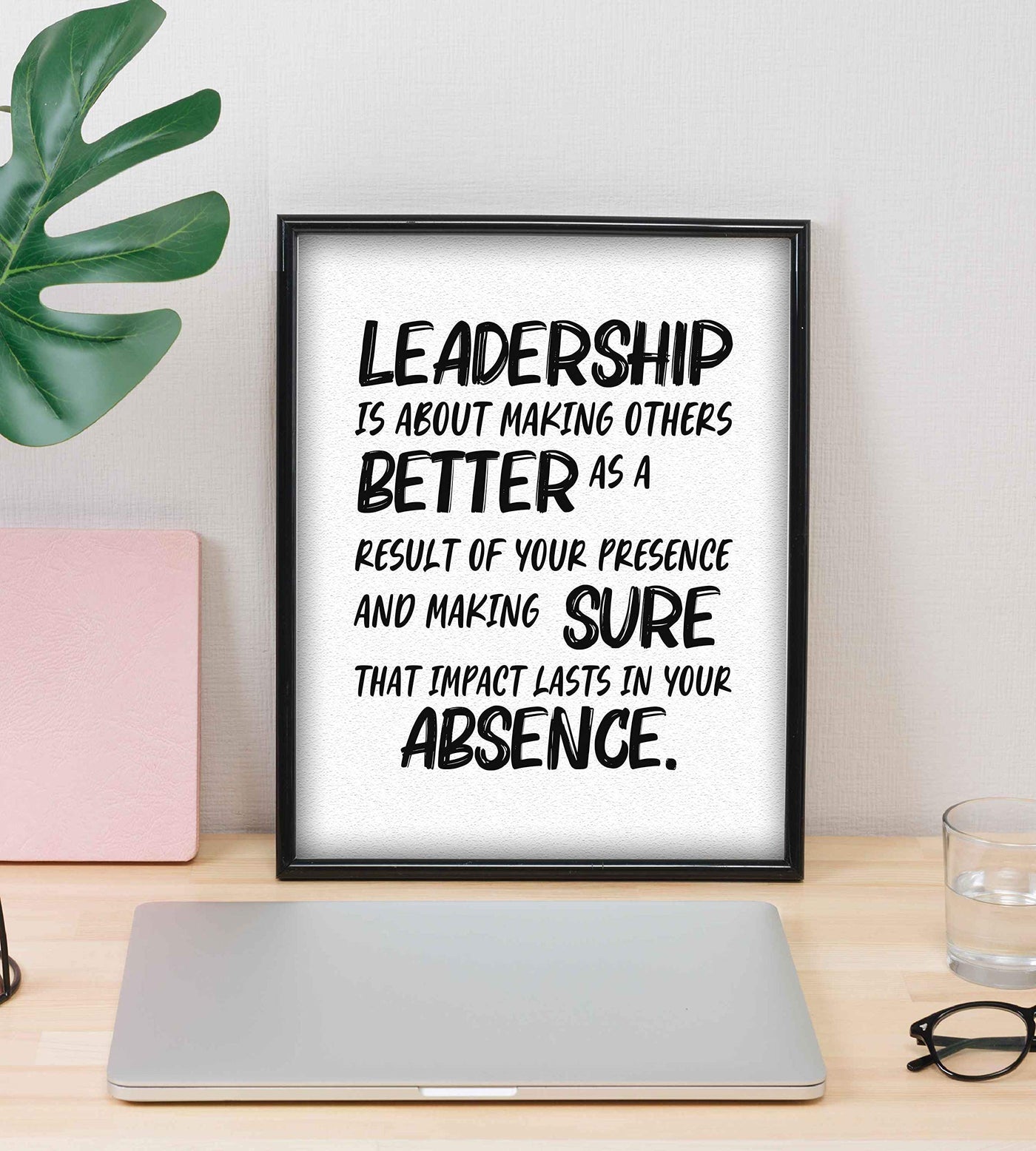 Leadership-About Making Others Better -Motivational Quotes Wall Art-8 x 10" Modern Inspirational Poster Print-Ready to Frame. Perfect Home-Office-Dorm-School-Gym Decor. Great Gift of Motivation!