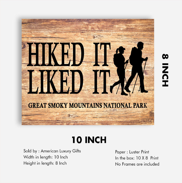 Great Smoky Mountains National Park-Hiked It, Liked It-Rustic Wall Decor - 10x8" Funny Outdoors Print -Ready to Frame. Replica Wood Design for Home-Office-Cabin-Lodge-Lake. Printed on Photo Paper.