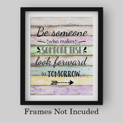 "Make Someone Else Look Forward To Tomorrow" Inspirational Quotes Wall Art Decor -8 x 10" Motivational Wood Design Print -Ready to Frame. Positive Decoration for Home-Office-Classroom Decor.