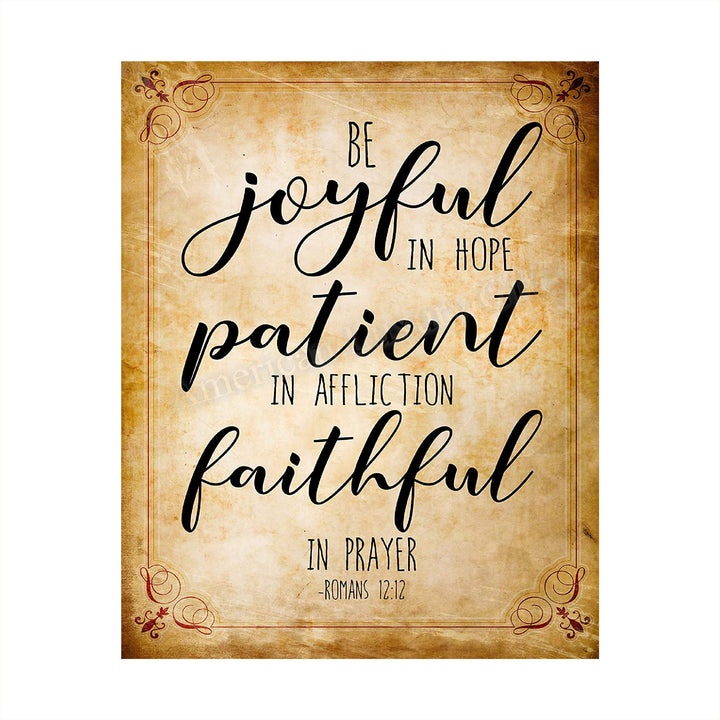 Romans 12:12-"Be Joyful In Hope-Faithful In Prayer"-Bible Verse Wall Art -8 x 10" Christian Poster Print-Ready to Frame. Shabby Chic Typographic Design. Inspirational Home-Office-Church Decor!