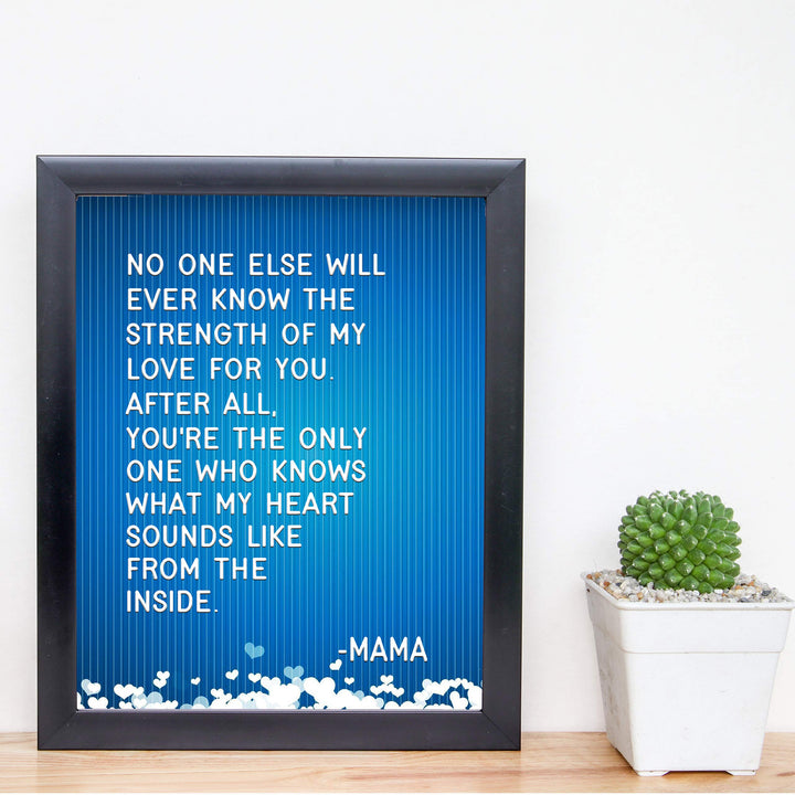 No One Else Will Ever Know My Love For You-Mama Inspirational Wall Art -8x10" Typographic Poster Print-Ready to Frame. Home-Nursery-Office-Clinic Decor. Great for Mothers. Perfect Baby Shower Gift!