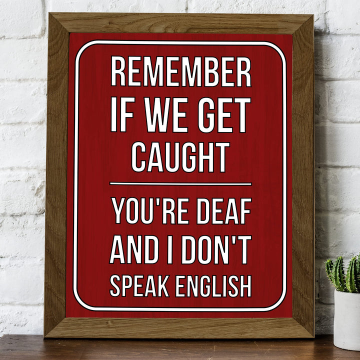 If We Get Caught-You&