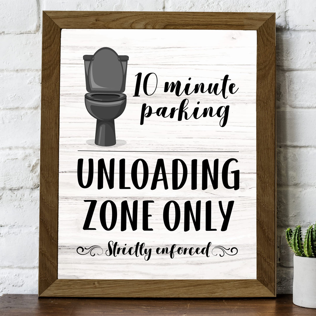 "10 Minute Parking -Unloading Zone Only" Funny Bathroom Wall Art Sign - 8x10" Modern Farmhouse Toilet Humor Print -Ready to Frame. Great Decor for Home, Office, Guest Bathroom! Fun Gift!