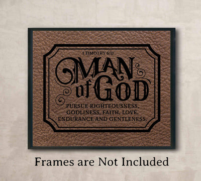 Man of God-Pursue Godliness-Faith-Gentleness- 1 Timothy 6:11 Bible Verse Wall Art-10 x 8"-Motivational Scripture Wall Print-Ready to Frame. Ideal Home-Office-Church-Man Cave D?cor. Perfect for Dad!