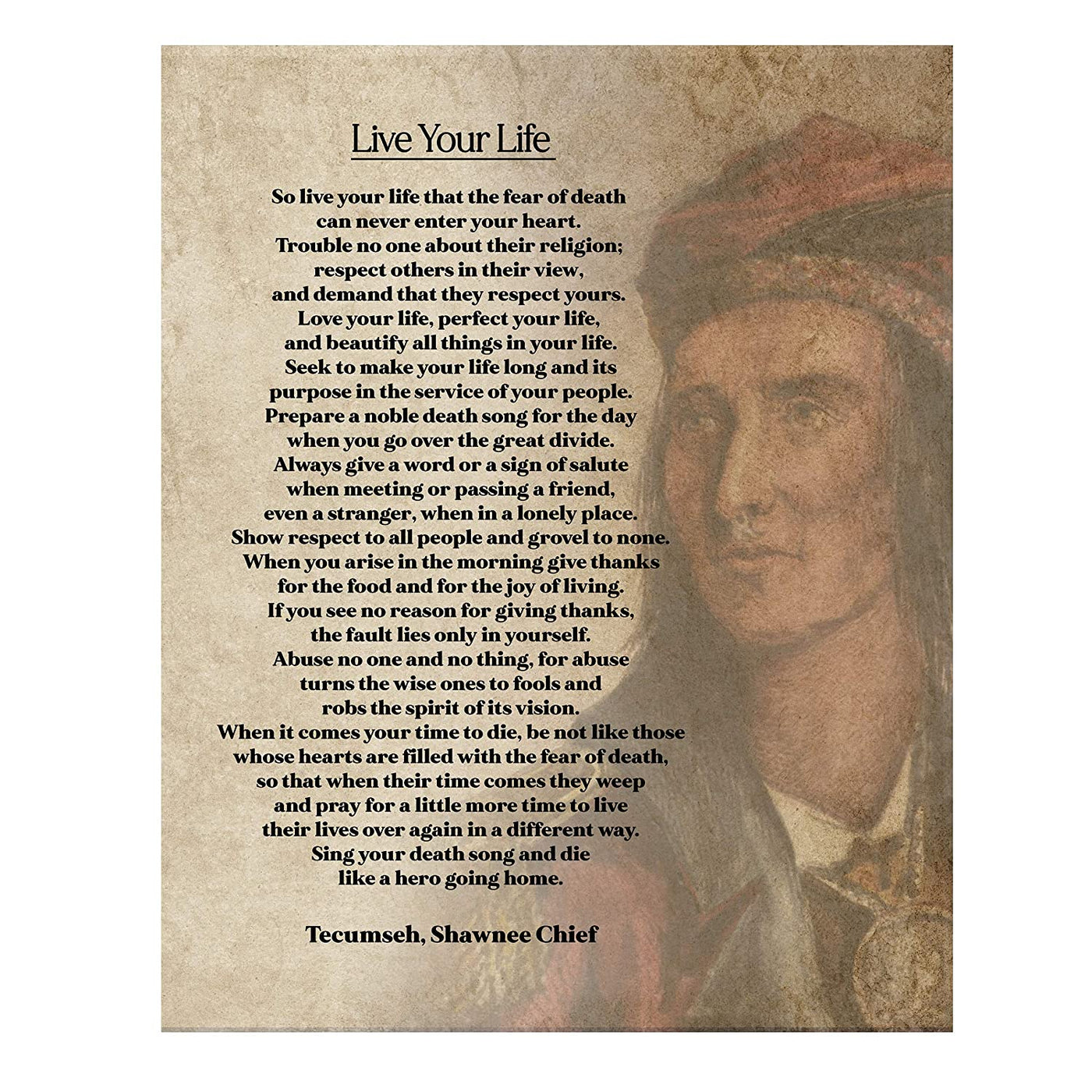 "Live Your Life"-Tecumseh, Shawnee Chief- Poetry Wall Art Print-11 x 14"