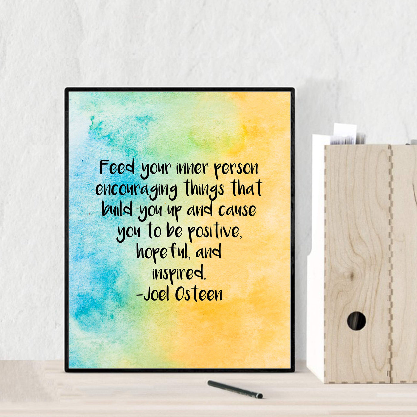 Joel Osteen Quotes-"Feed Your Inner Person Encouraging Things" Inspirational Christian Wall Art-8x10" Abstract Art Print-Ready to Frame. Home-Office-Church-School Decor. Be Positive-Hopeful-Inspired!