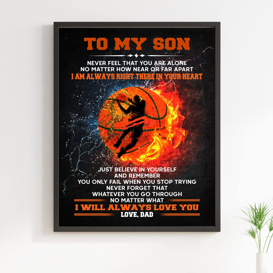 To My Son -I Am Always Right There Inspirational Family Wall Art Sign -11 x 14" Motivational Basketball Poster Print -Ready to Frame. Loving Message for Any Son. Great Birthday &amp; Graduation Gift!