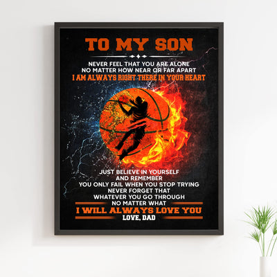 To My Son -I Am Always Right There Inspirational Family Wall Art Sign -11 x 14" Motivational Basketball Poster Print -Ready to Frame. Loving Message for Any Son. Great Birthday & Graduation Gift!