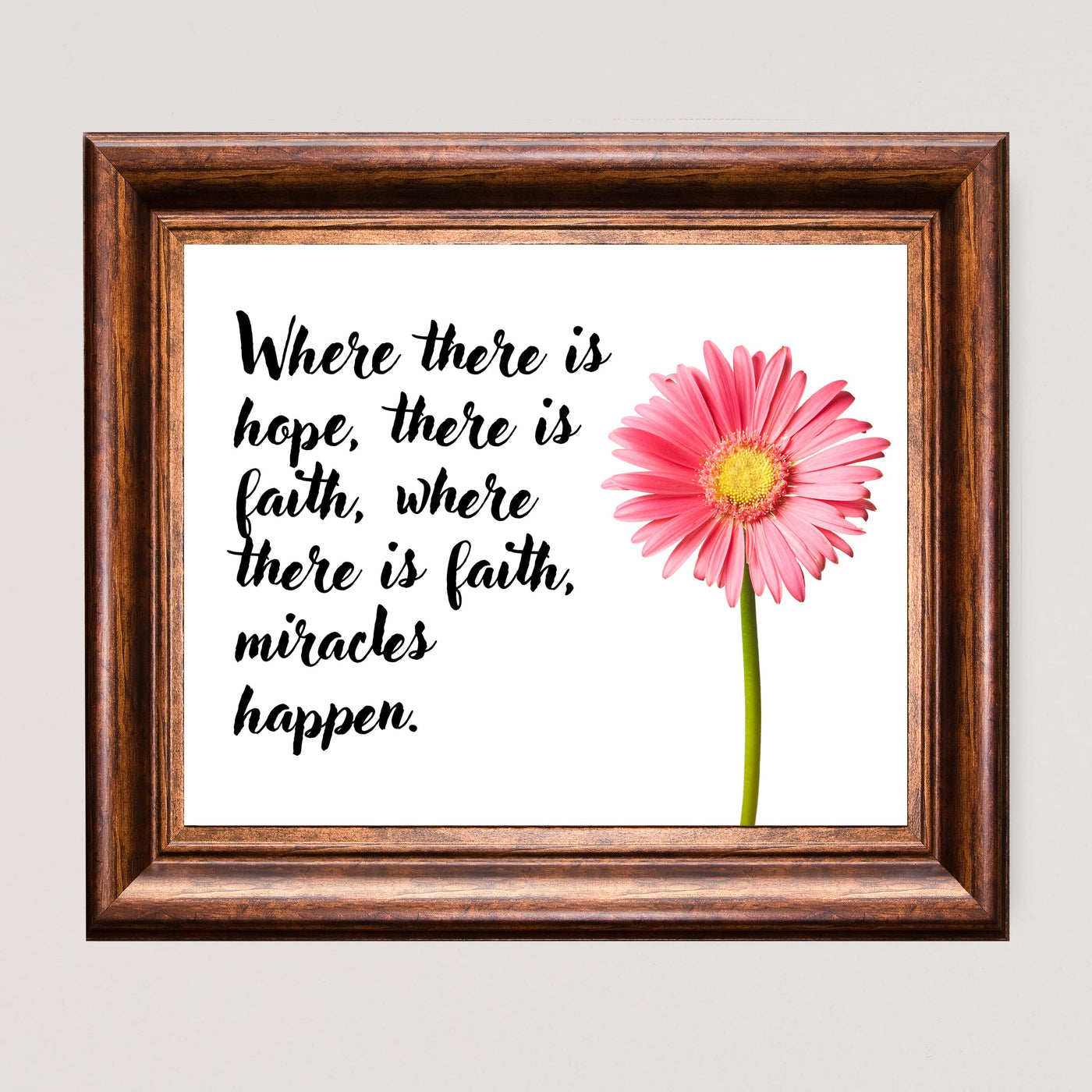 Where There Is Faith, Miracles Happen Inspirational Christian Wall Art Decor-10 x 8" Floral Picture Print -Ready to Frame. Motivational Decor for Home-Office-Church. Great Religious Gift of Faith!