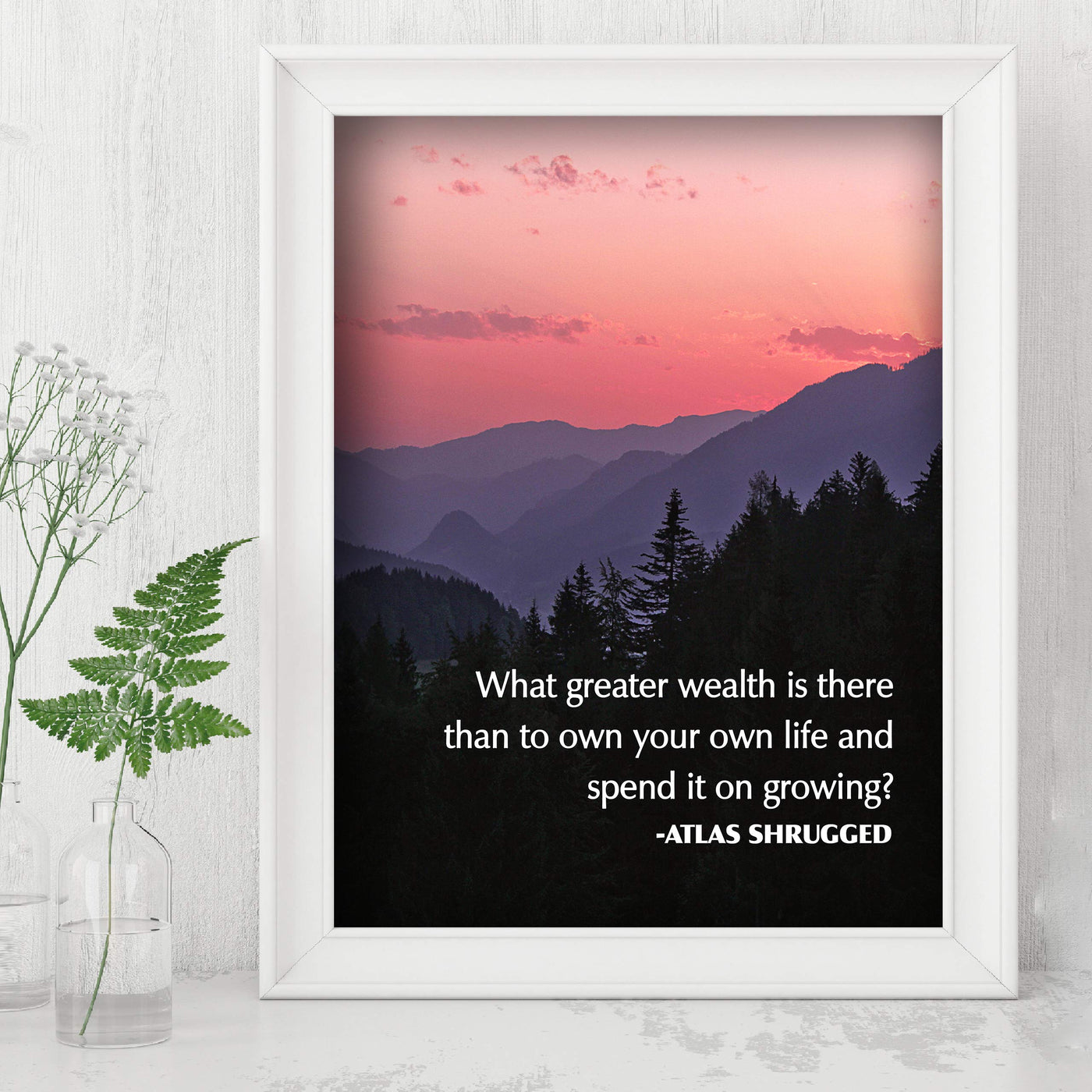 Atlas Shrugged Quotes-"What Greater Wealth Than to Own Your Own Life"-8 x 10" Inspirational Wall Art Print-Ready to Frame. Home-Office-Classroom-Library Decor. Perfect Gift for Ayn Rand Fans!