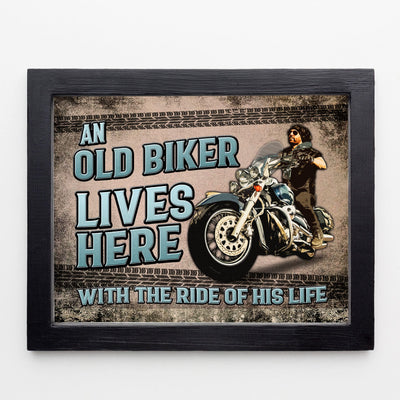 Old Biker Lives Here With Ride of His Life-Funny Sign Wall Decor -10x8" Rustic Garage Wall Art Print-Ready To Frame. Retro Home-Office-Bar-Cave-Shop Decor. Great Gift for Motorcyclists & Gearheads!