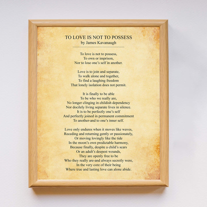 To Love Is Not To Possess-Poetic Wall Art Decor -11 x 14" Love &amp; Marriage Poetry Print-Ready to Frame. Poem By James Kavanaugh. Romantic Wedding-Anniversary Gift for Spouse-Partner-Newlyweds!