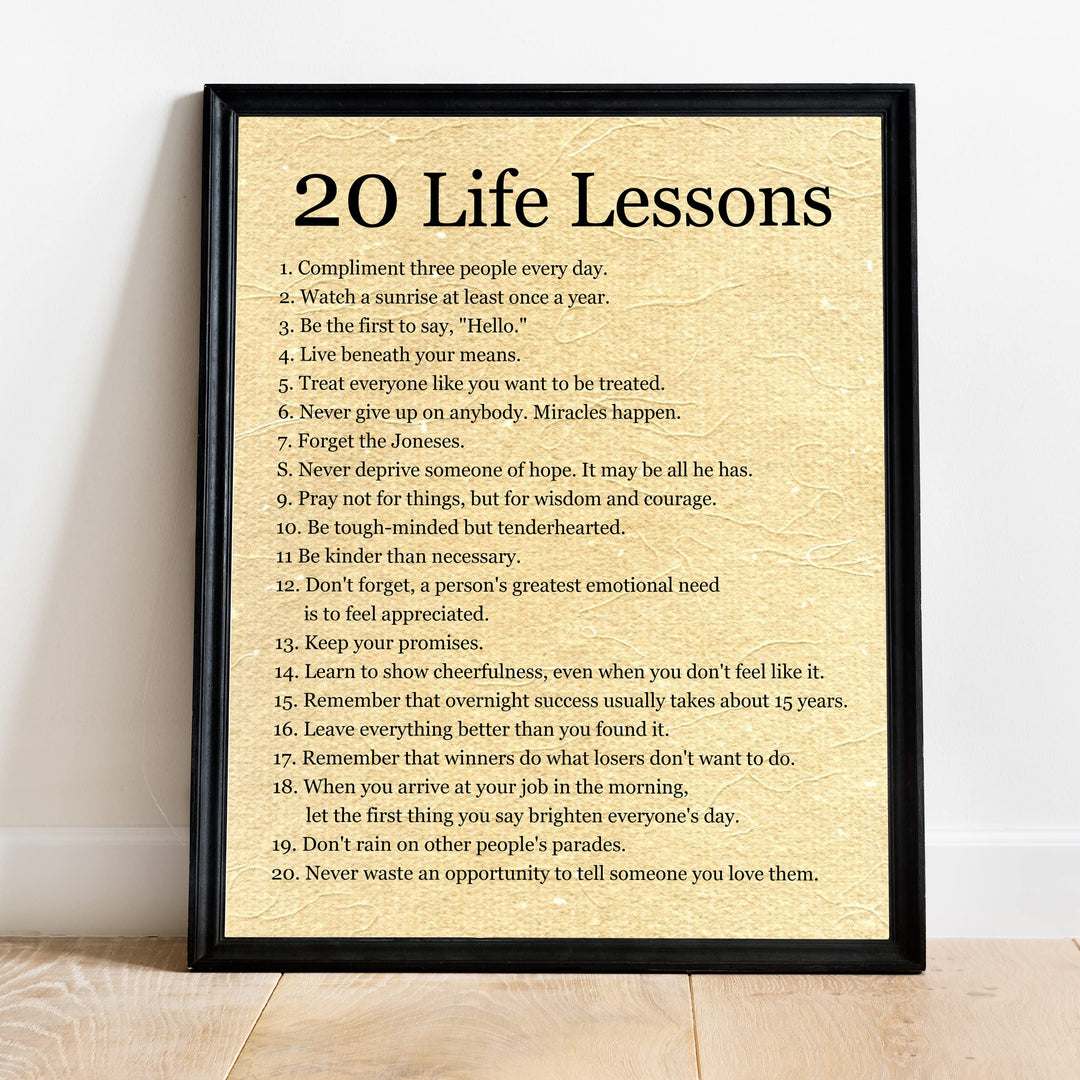 20 Life Lessons- Inspirational Quotes Wall Art Sign - 11 x 14" Modern Decor Typography Print -Ready to Frame. Motivational Home-Office-Bedroom-Wedding Table Decor. Great Life Lessons!