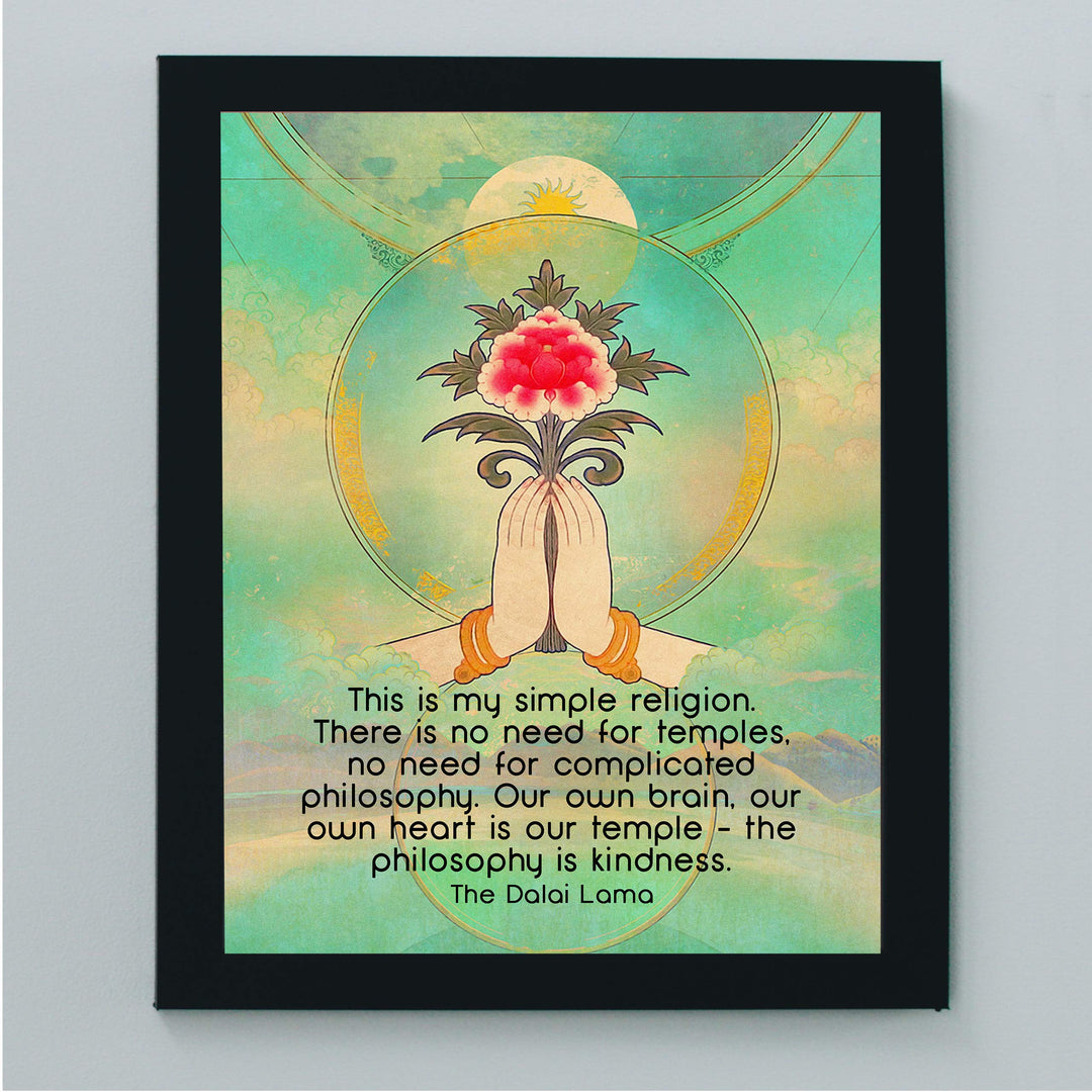 Dalai Lama Quotes-"This Is My Simple Religion"-Inspirational Wall Art -8 x 10" Spiritual Wall Print- Ready to Frame. Inspirational Home-Yoga Studio-Office-Zen Decor. Perfect Life Lesson on Kindness!