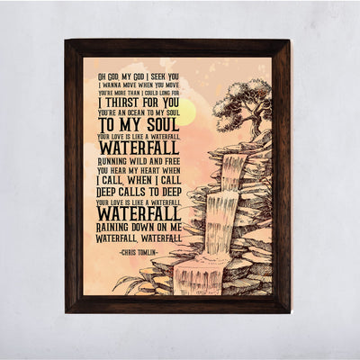 Chris Tomlin-"Waterfall" Song Lyrics Wall Art -11 x 14" Worship Music Poster Print -Ready to Frame. Inspirational Home-Office-Studio-Church-Dorm Decor. Perfect Gift for Christian Music Fans!