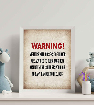 WARNING-Visitors with No Sense of Humor-Turn Back Now Funny Wall Sign. 8 x 10" Wall Art Print-Ready to Frame. Funny Home-Kitchen-Office-Bar-Garage-Man Cave D?cor. Perfect For Political Correctness!