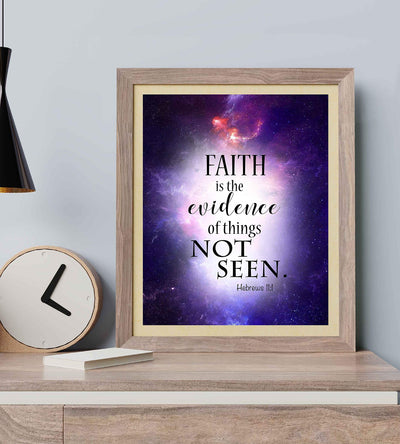 Faith Is Evidence of Things Not Seen- Hebrews 11:1- Bible Verse Wall Art Sign- 8 x 10" Starry Universe Scripture Print- Ready to Frame. Home-Office-Christian Decor. Great Religious Gift of Faith!