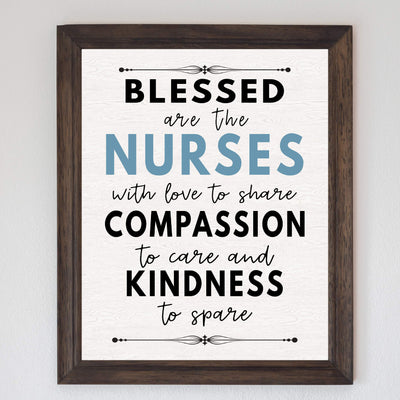 Blessed Are the Nurses With Love To Share- Inspirational Wall Sign - 8 x 10" Typographic Art Print-Ready to Frame. Motivational Home-Office-Nursing School-Clinic Decor. Great Gift of Appreciation!