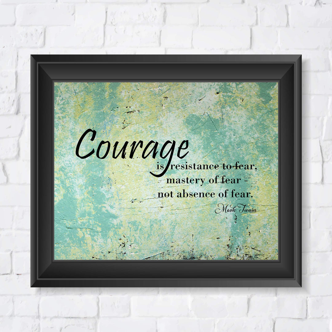 Mark Twain-"Courage Is Resistance To-Mastery Of Fear"-Motivational Quotes Wall Art-10x8" Distressed Typographic Print-Ready to Frame. Home-Office-Classroom-Dorm-Cave Decor. Great Inspirational Gift!