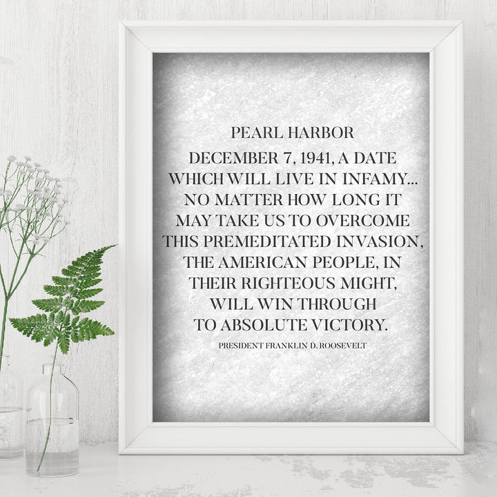 President Franklin D Roosevelt Quotes"A Date Which Will Live In Infamy" Pearl Harbor Memorial Wall Art-8x10" World War II Print-Ready to Frame. American History Decor for Home-Office-School-Library.
