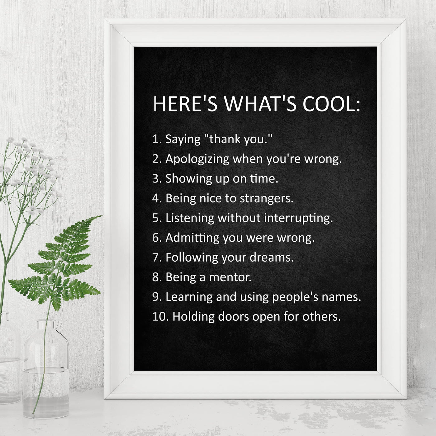 Here's What's Cool- Motivational Quotes Wall Art- 8 x 10" Good Manners Print -Ready to Frame. Modern Decoration for Home-Office-School-Dorm Decor. Great Inspirational Sign to Teach Respect!