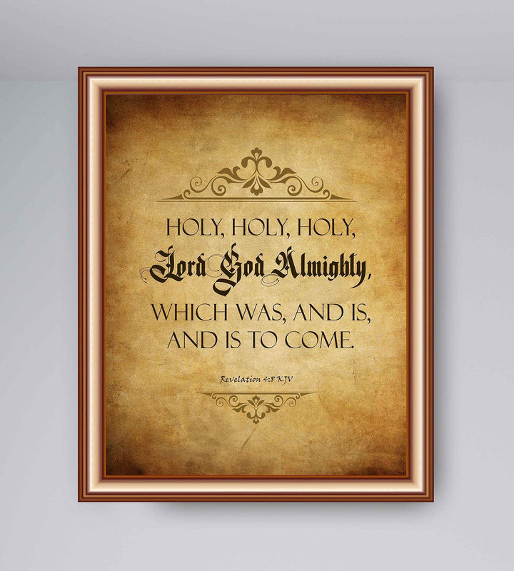 Holy, Holy, Holy-Lord God Almighty-Revelation 4:8-Bible Verse Wall Art Sign-8 x 10" Scripture Poster Print w/Replica Weathered Parchment Design-Ready to Frame. Perfect Home-Office-Church D?cor!