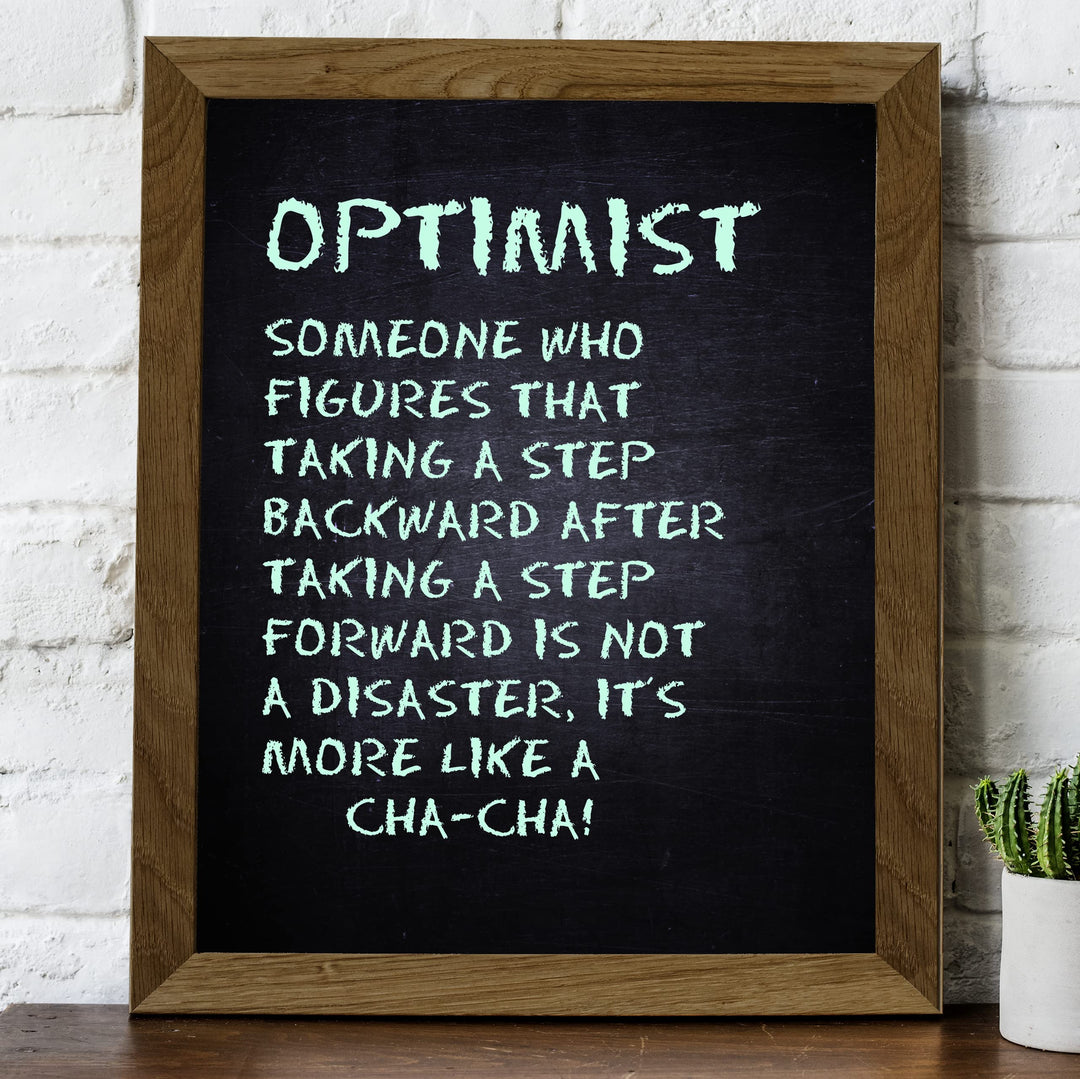 Optimist-Someone Who Figures Step Backwards Is Like a Cha-Cha- Inspirational Quotes Wall Art -8 x 10" Modern Typography Print -Ready to Frame. Motivational Home-Office-Classroom Decor. Great Gift!