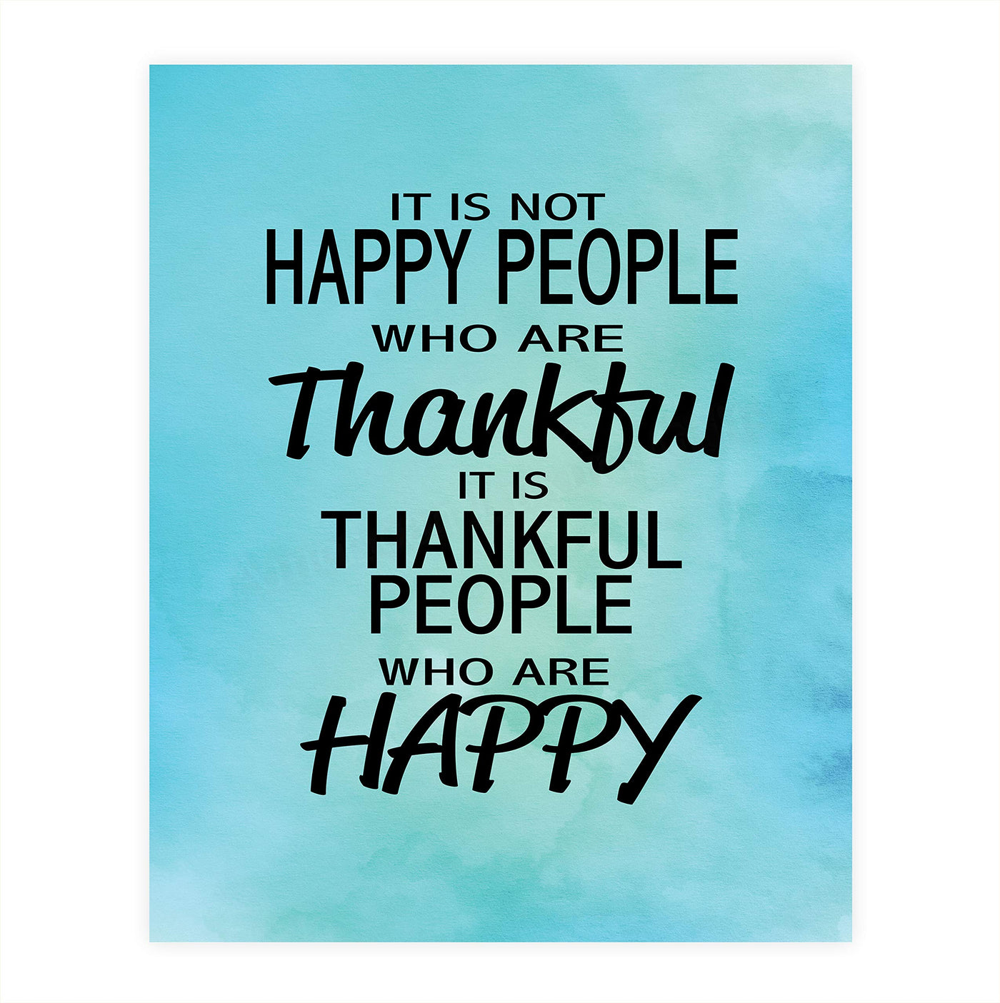 Thankful People Are Happy People- Inspirational Wall Art- 8 x 10" Typographic Print-Ready to Frame. Motivational Home-Office-School-Restaurant D?cor. Great Reminder- Gratitude Leads To Happiness!