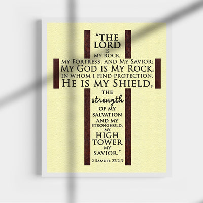 The Lord Is My Rock, My Savior-Bible Verse Wall Art -11 x 14" Rugged Cross - Christian Word Art -Scripture Wall Print-Ready to Frame. Home-Office-Church-Religious Decor. 2 Samuel 22:2-3. (XLarge)