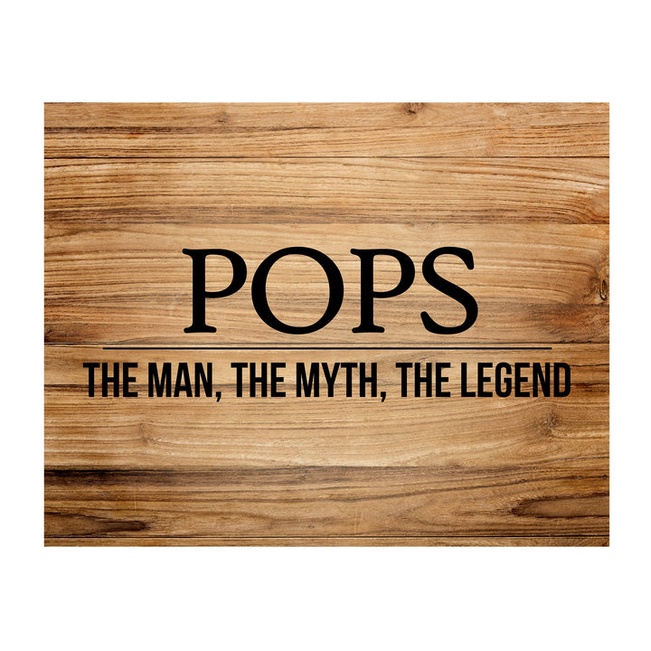 "Pops -The Man, Myth &amp; Legend" Funny Family Sign -10x8" Rustic Father &amp; Grandpa Wall Print -Ready to Frame. Inspirational Home-Office-Family Room Decor. Great Gift for Dad, Papa, &amp; All Men!